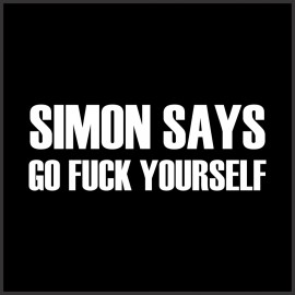 T-Shirt - Simon Says GFYS