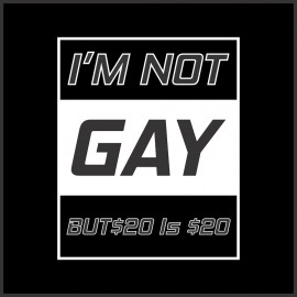 T-Shirt - I'm not Gay but