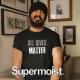 Supermoist All Dives Matter  Unisex T-Shirt